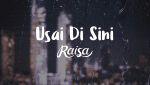 Lirik Lagu Usai Di Sini