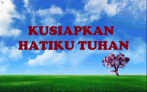 Lirik Lagu Kusiapkan Hatiku Tuhan