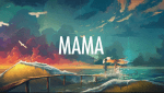 Lirik Lagu Mama (feat. William Singe) dan Terjemahan