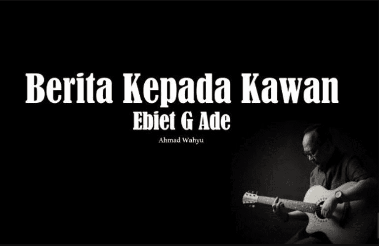 Chord Gitar Dan Lirik Lagu Berita Kepada Kawan