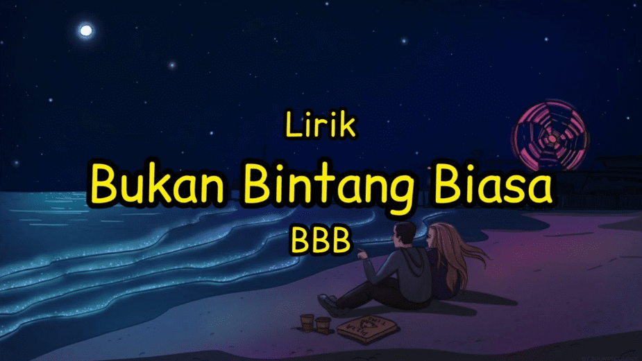 Lirik Lagu Bukan Bintang Biasa