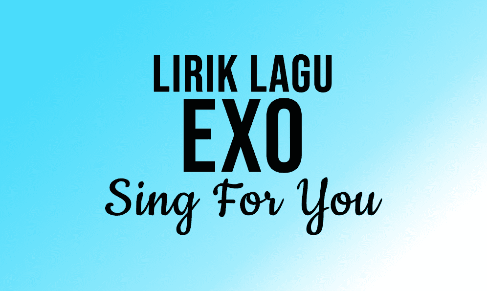 Lirik Lagu Sing For You