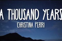 Lirik Lagu A Thousand Years